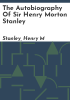 The_autobiography_of_Sir_Henry_Morton_Stanley