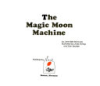 The_magic_moon_machine