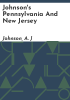 Johnson_s_Pennsylvania_and_New_Jersey
