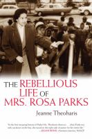 The_rebellious_life_of_Mrs__Rosa_Parks